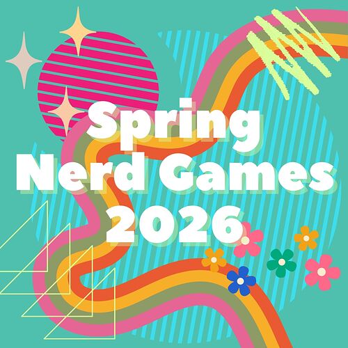 Nerd Games Spring 2026